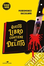 Questo libro contiene un delitto libro