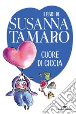 Cuore di ciccia libro