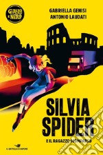 Silvia Spider e il ragazzo scomparso libro