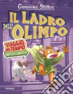 Il ladro dell'Olimpo. Viaggio nel tempo: Antica Grecia libro