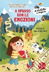 A spasso con le emozioni. Scegli l'emoji e crea la tua avventura! libro di Valentino Paolo