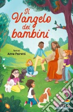 Il Vangelo dei bambini. Ediz. a colori libro