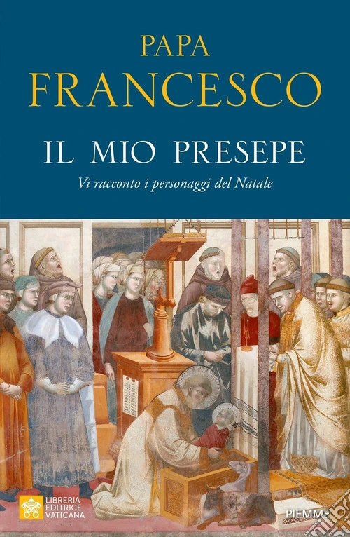 Il mio presepe. Vi racconto i personaggi del Natale
