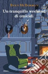 Un tranquillo weekend di omicidi libro