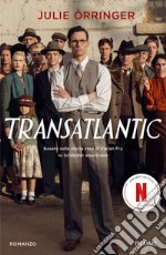 Transatlantic. Basato sulla storia vera di Varian Fry, lo Schindler americano libro