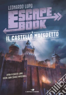 Il castello maledetto. Escape book