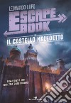 Il castello maledetto. Escape book libro
