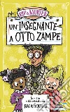 Un'insegnante a otto zampe. Rip & Morten libro