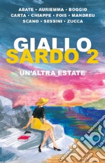 Giallo sardo 2. Un'altra estate libro