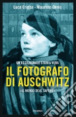 Il fotografo di Auschwitz