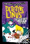 Il disonorevole caso dell'onorevole scomparso. Detective Linus. Vol. 4 libro di Mozzillo Angelo