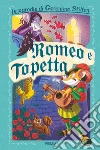 Romeo e Topetta. Le parodie di Geronimo Stilton libro di Stilton Geronimo