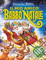 Il mio amico Babbo Natale libro