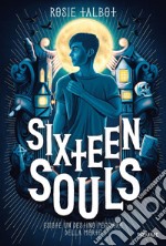 Sixteen souls libro