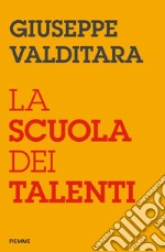 La scuola dei talenti libro