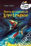 Nuove avventure di Lupo Uragano libro