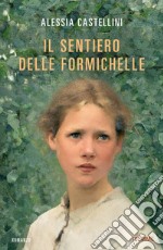 Il sentiero delle formichelle