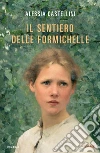 Il sentiero delle formichelle libro