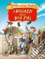 I ragazzi della via Pál di Ferenc Molnár libro