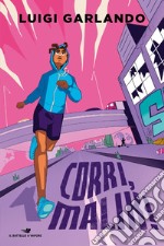 Corri, Malik! Storie di sport libro