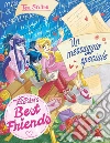 Un messaggio speciale. Best friends libro