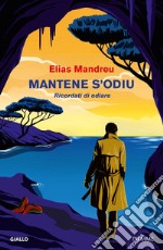 Mantene s'odiu. Ricordati di odiare libro