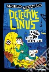 Un caso esplosivo per un eroe scoppiettante. Detective Linus. Vol. 5 libro