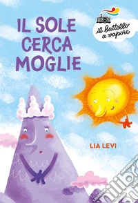 Il sole cerca moglie