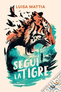 Segui la tigre