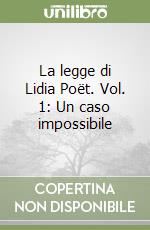 La legge di Lidia Poët. Vol. 1: Un caso impossibile libro