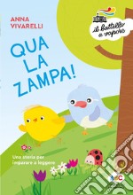 Qua la zampa! Una storia per imparare a leggere. Ediz. a colori libro