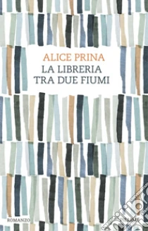 La libreria tra due fiumi