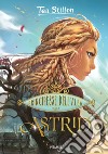 Astrid. Principesse dell'Alba libro