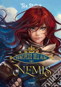 Nemis. Principesse dell'Alba