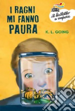 I ragni mi fanno paura libro