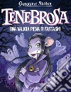 Tenebrosa. Una valigia piena di fantasmi libro