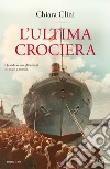 L'ultima crociera libro