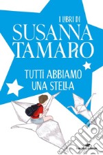 Tutti abbiamo una stella libro