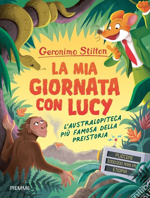La mia giornata con Lucy. L'australopiteca più famosa della Preistoria