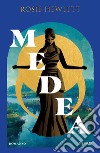 Medea libro di Hewlett Rosie