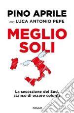 Meglio soli libro