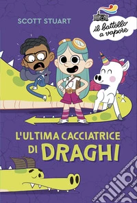 L'ultima cacciatrice di draghi libro