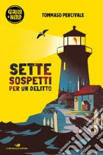 Sette sospetti per un delitto libro
