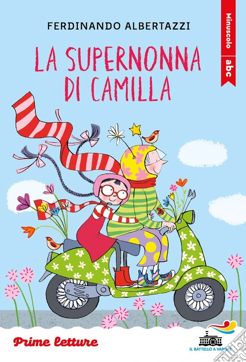 La supernonna di Camilla. Stampatello minuscolo. Ediz. a colori