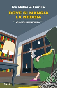 Dove si mangia la nebbia libro