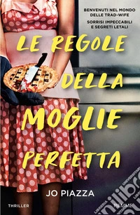 Le regole della moglie perfetta libro