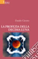 La profezia della decima luna