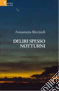 Deliri spesso notturni libro