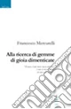 Alla ricerca di gemme di gioia dimenticate