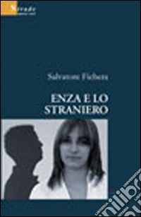 Enza e lo straniero